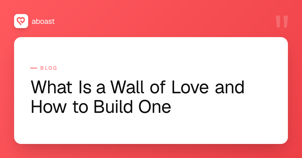 What Is a Wall of Love and How to Build One